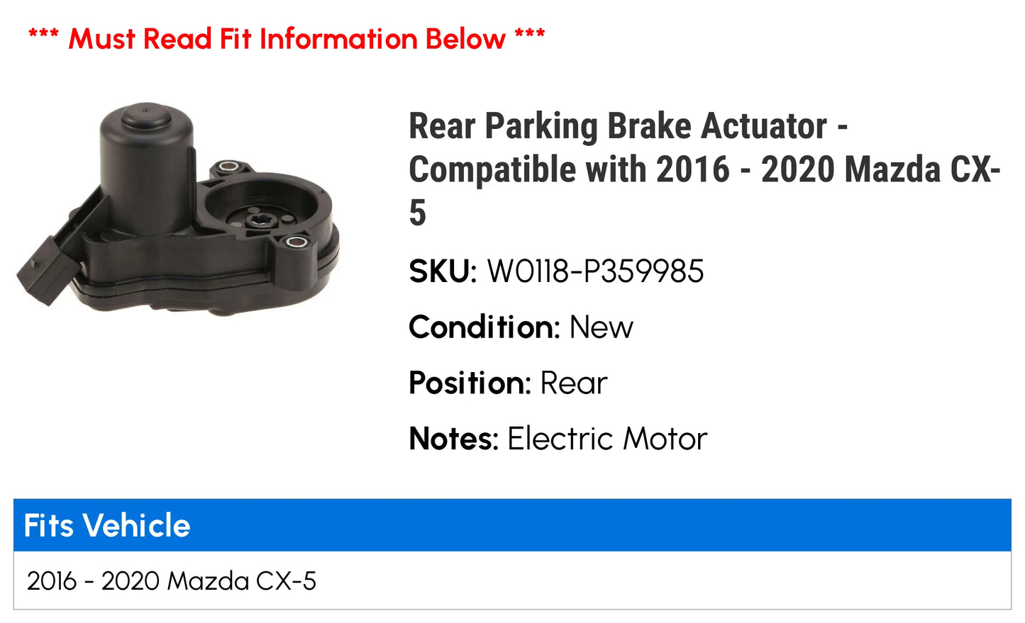 Rear Parking Brake Actuator - Compatible with 2016 - 2020 Mazda CX-5 2017 2018 2019